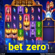 bet zero